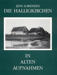 Vorderes Coverbild Die Halligkirchen in alten Aufnahmen