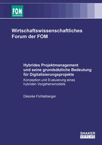Vorderes Coverbild Hybrides Projektmanagement und seine grundsätzliche Bedeutung für Digitalisierungsprojekte