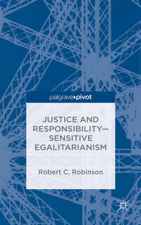 Vorderes Coverbild Justice and Responsibility—Sensitive Egalitarianism