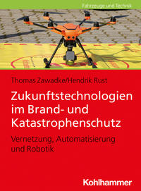 Vorderes Coverbild Zukunftstechnologien im Brand- und Katastrophenschutz