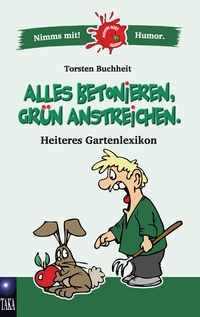 Vorderes Coverbild Alles betonieren, grün anstreichen