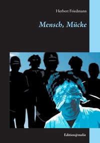 Vorderes Coverbild Mensch, Mücke