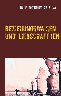 Vorderes Coverbild Beziehungswaisen und Liebschafften