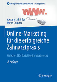 Vorderes Coverbild Online-Marketing für die erfolgreiche Zahnarztpraxis