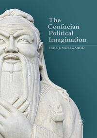 Vorderes Coverbild The Confucian Political Imagination