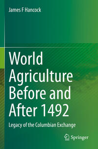 Vorderes Coverbild World Agriculture Before and After 1492