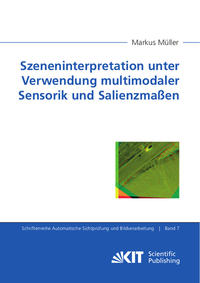 Vorderes Coverbild Szeneninterpretation unter Verwendung multimodaler Sensorik und Salienzmaßen
