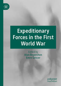Vorderes Coverbild Expeditionary Forces in the First World War