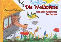 Vorderes Coverbild Die Wollmäuse und ihre Abenteuer im Garten - Ein Bilderbuch für Kinder von 2 bis 7 Jahren