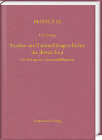 Vorderes Coverbild Studien zur Rationalitätsgeschichte im älteren Iran I