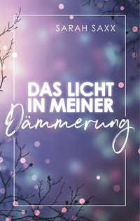 Vorderes Coverbild Das Licht in meiner Dämmerung