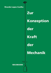 Vorderes Coverbild Zur Konzeption der Kraft der Mechanik