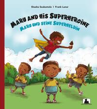Vorderes Coverbild Maru and his Superheroine / Maru und seine Superheldin