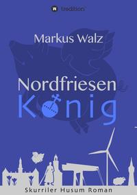 Vorderes Coverbild Nordfriesenkönig