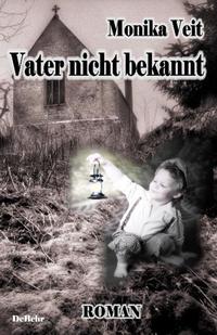Vorderes Coverbild Vater nicht bekannt - Historischer Roman