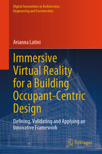 Vorderes Coverbild Immersive Virtual Reality for a Building Occupant-Centric Design
