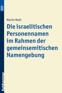 Vorderes Coverbild Die israelitischen Personennamen im Rahmen der gemeinsemitischen Namengebung. BonD