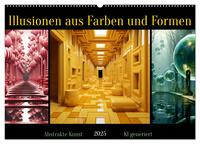 Vorderes Coverbild Illusionen aus Farben und Formen (Wandkalender 2025 DIN A2 quer), CALVENDO Monatskalender