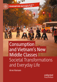 Vorderes Coverbild Consumption and Vietnam’s New Middle Classes