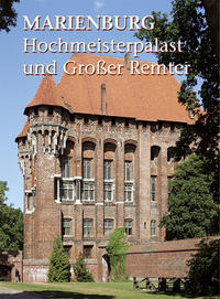 Vorderes Coverbild Marienburg - Hochmeisterpalast und Großer Remter