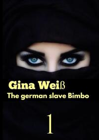 Vorderes Coverbild The german slave Bimbo