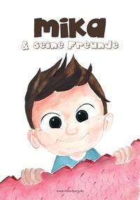 Vorderes Coverbild MIKA und seine Freunde