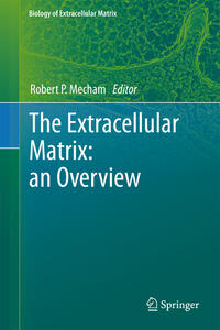 Vorderes Coverbild The Extracellular Matrix: an Overview