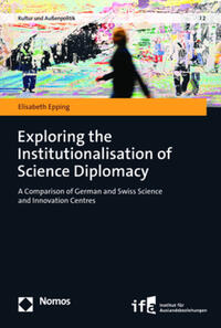 Vorderes Coverbild Exploring the Institutionalisation of Science Diplomacy