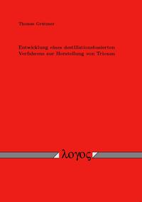 Vorderes Coverbild Entwicklung eines destillationsbasierten Verfahrens zur Herstellung von Trioxan