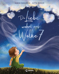 Vorderes Coverbild Die Liebe wohnt auf Wolke 7