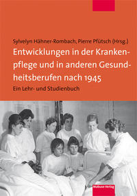 Vorderes Coverbild Entwicklungen in der Krankenpflege und in anderen Gesundheitsberufen nach 1945
