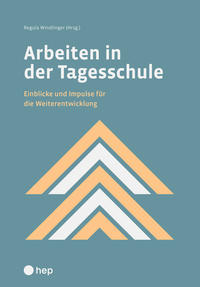 Vorderes Coverbild Arbeiten in der Tagesschule