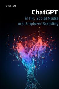 Vorderes Coverbild ChatGPT in PR, Social Media und Employer Branding