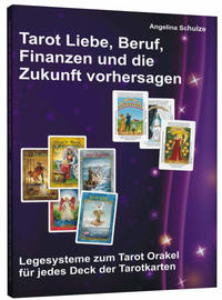 Vorderes Coverbild Tarot Liebe, Beruf, Finanzen und die Zukunft vorhersagen
