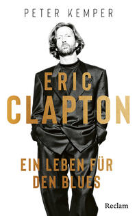 Vorderes Coverbild Eric Clapton. Ein Leben für den Blues