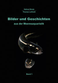 Vorderes Coverbild Bilder und Geschichten aus der Meeresaquaristik Band 1