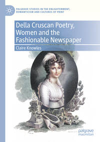 Vorderes Coverbild Della Cruscan Poetry, Women and the Fashionable Newspaper