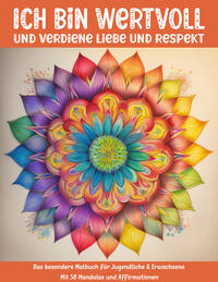 Vorderes Coverbild Ich bin wertvoll und verdiene Liebe und Respekt