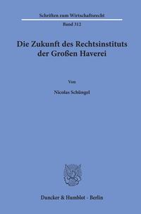 Vorderes Coverbild Die Zukunft des Rechtsinstituts der Großen Haverei.