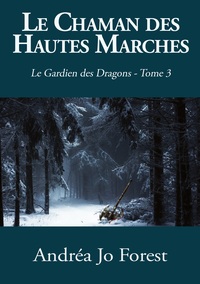 Vorderes Coverbild Le Chaman des Hautes Marches