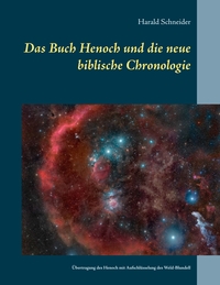 Vorderes Coverbild Das Buch Henoch und die neue biblische Chronologie