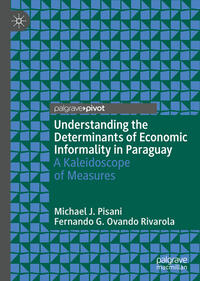 Vorderes Coverbild Understanding the Determinants of Economic Informality in Paraguay