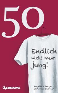 Vorderes Coverbild 50 - Endlich nicht mehr jung!