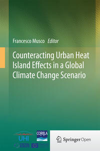 Vorderes Coverbild Counteracting Urban Heat Island Effects in a Global Climate Change Scenario
