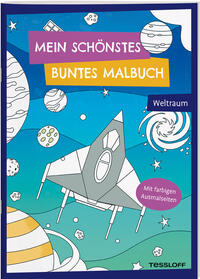 Vorderes Coverbild Mein schönstes buntes Malbuch. Weltraum