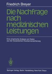 Vorderes Coverbild Die Nachfrage nach medizinischen Leistungen