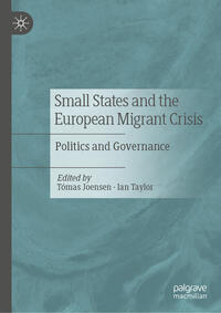 Vorderes Coverbild Small States and the European Migrant Crisis
