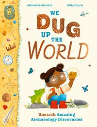 Vorderes Coverbild We Dug Up the World