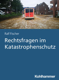 Vorderes Coverbild Rechtsfragen im Katastrophenschutz