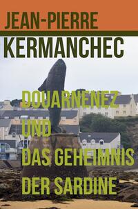 Vorderes Coverbild Douarnenez und das Geheimnis der Sardine